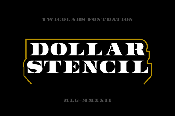 Dollar Stencil: The Serif Font with Vintage Banknote Character